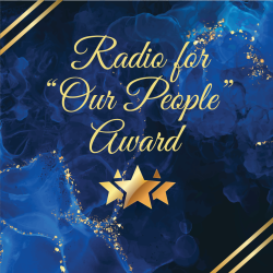 Radio for “Our People” Award